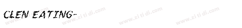 CLEN EATING字体转换 CLEN EATING字体转换